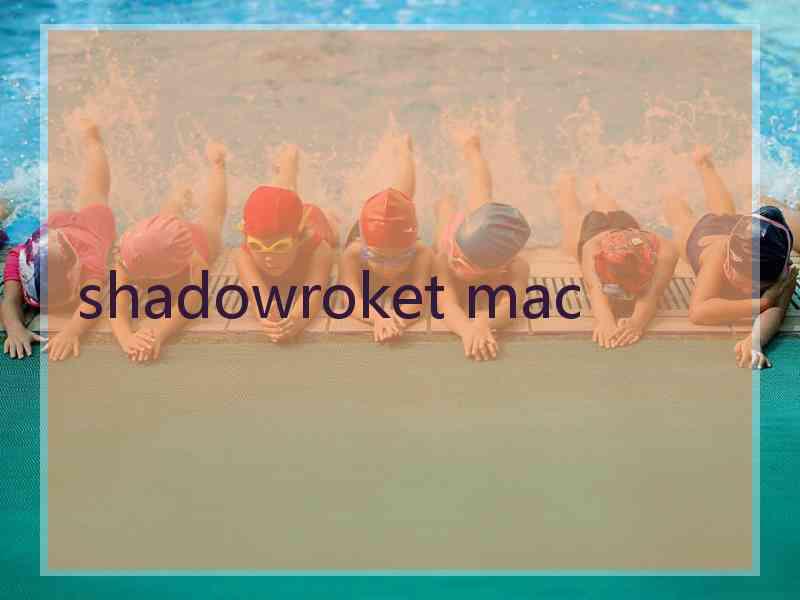 shadowroket mac