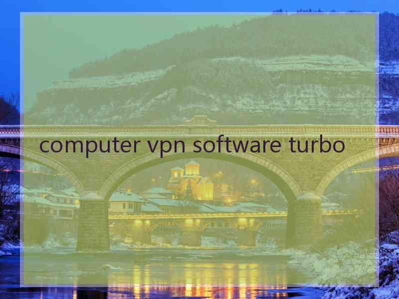 computer vpn software turbo