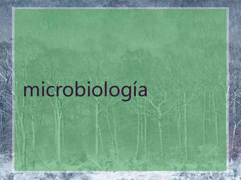 microbiología
